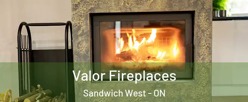  Valor Fireplaces Sandwich West - ON