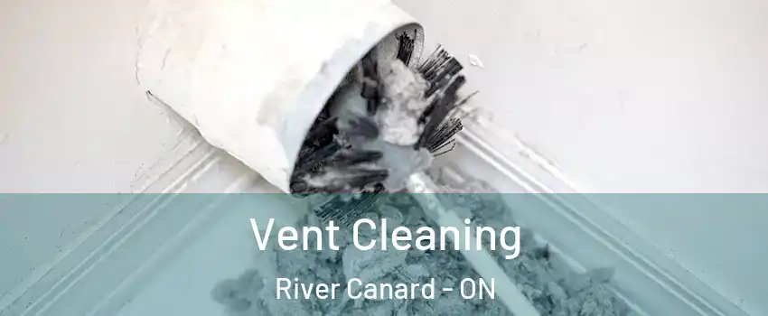  Vent Cleaning River Canard - ON